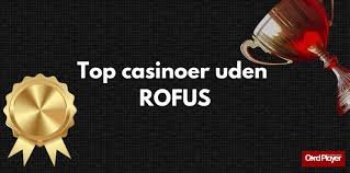 Online Casinoer Uden ROFUS En Guide til Spil uden Begrænsninger 1586239050